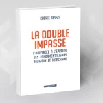 قراءة في كتاب الباحثة والمؤرخة صوفي بسيس:  "المأزق المزدوج؛ الكونية في مواجهة الأصوليتين الدينية والتجارية"( )