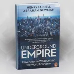 عرض كتاب: "الإمبراطورية تحت الأرض: كيف استخدمت أمريكا الاقتصاد العالمي كسلاح"