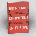 الحملات المناهضة للجندر في أوروبا: قراءة تحليلية في كتاب Anti-Gender Campaigns in Europe: Mobilizing Against Equality